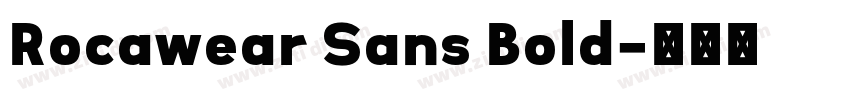 Rocawear Sans Bold字体转换